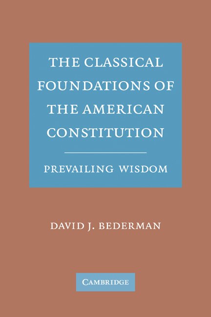 Couverture_The Classical Foundations of the American Constitution