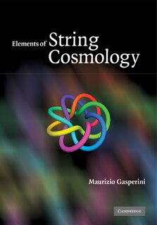 Front cover_Elements of String Cosmology
