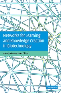 Front cover_Networks for Learning and Knowledge Creation in Biotechnology
