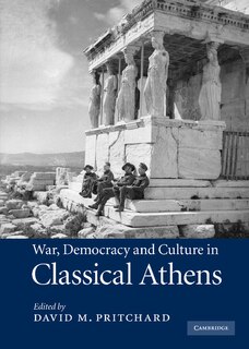 Front cover_War, Democracy and Culture in Classical Athens