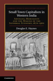 Couverture_Small Town Capitalism in Western India