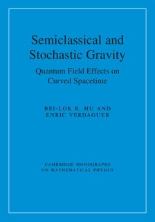 Couverture_Semiclassical And Stochastic Gravity