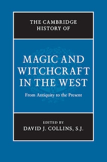 Front cover_The Cambridge History Of Magic And Witchcraft In The West