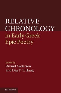 Front cover_Relative Chronology in Early Greek Epic Poetry