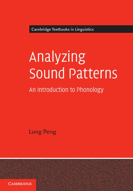 Analyzing Sound Patterns: An Introduction to Phonology