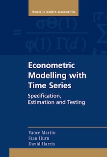 Econometric Modelling with Time Series: Specification, Estimation and Testing