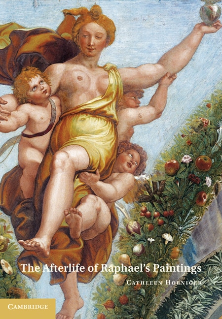 Couverture_The Afterlife Of Raphael's Paintings