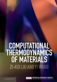 Couverture_Computational Thermodynamics Of Materials