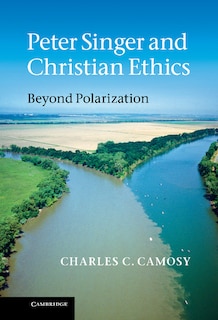 Front cover_Peter Singer and Christian Ethics
