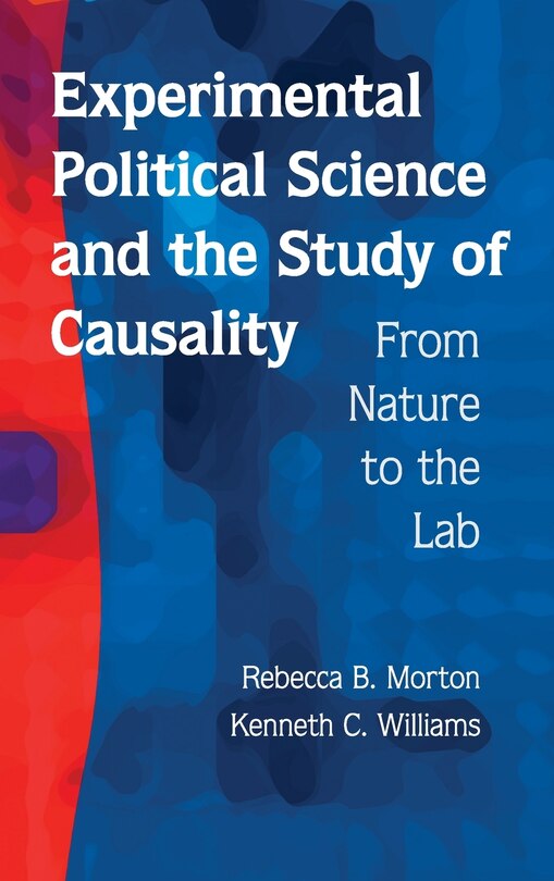 Front cover_Experimental Political Science and the Study of Causality