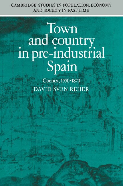 Front cover_Town and Country in Pre-Industrial Spain