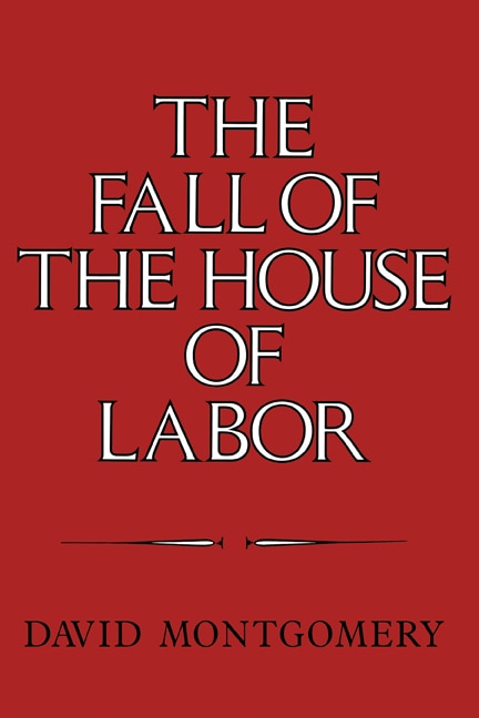 Couverture_The Fall of the House of Labor