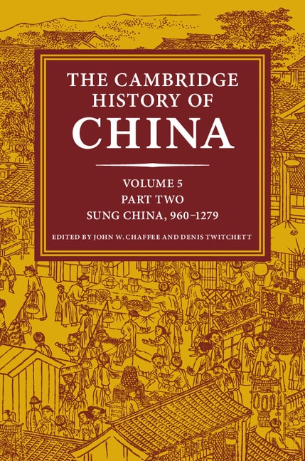 Front cover_The Cambridge History of China: Volume 5, Sung China, 960–1279 AD, Part 2