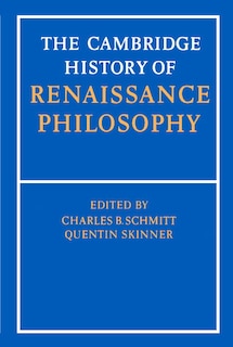 The Cambridge History of Renaissance Philosophy