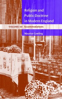 Front cover_Religion and Public Doctrine in Modern England: Volume 3, Accommodations