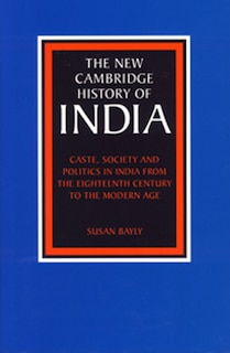 Front cover_Caste, Society And Politics In India From The Eighteenth Century To The Modern Age