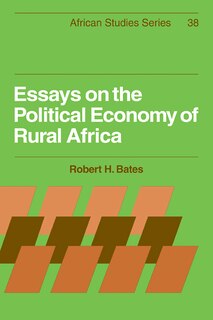 Couverture_Essays on the Political Economy of Rural Africa