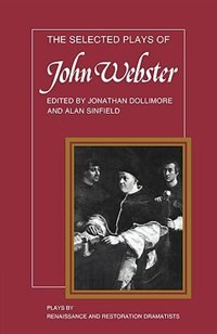 Front cover_The Selected Plays of John Webster
