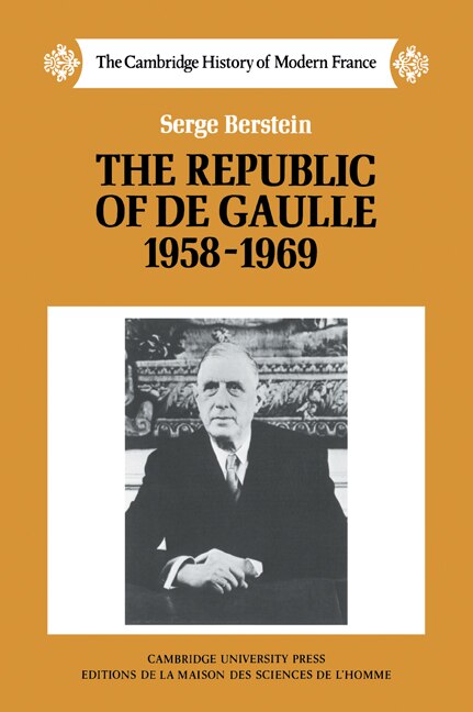 Couverture_The Republic of de Gaulle 1958–1969