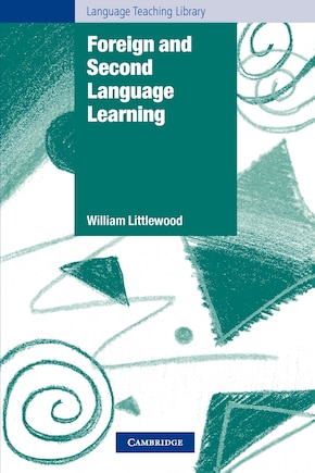 Foreign And Second Language Learning: Language Acquisition Research And Its Implications For The Classroom