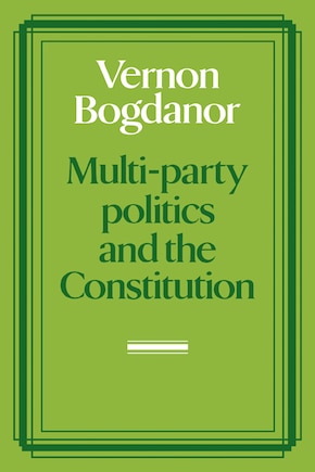 Multi-party Politics and the Constitution