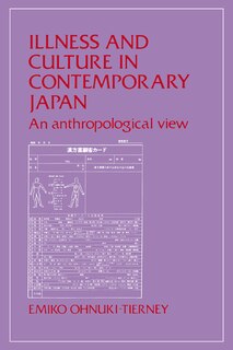Front cover_Illness And Culture In Contemporary Japan