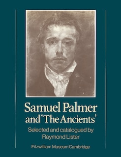 Front cover_Samuel Palmer And 'the Ancients'