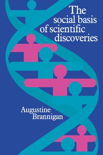 Front cover_The Social Basis of Scientific Discoveries