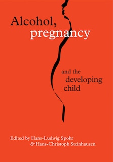 Front cover_Alcohol, Pregnancy and the Developing Child