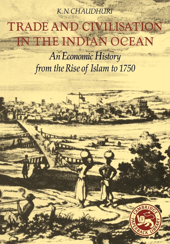 Front cover_Trade And Civilisation In The Indian Ocean