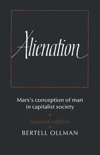 Alienation: Marx's Conception Of Man In A Capitalist Society