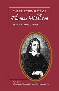 Couverture_The Selected Plays of Thomas Middleton