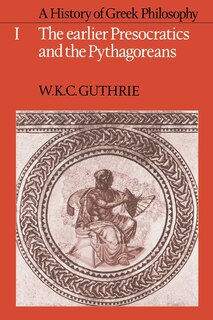 Front cover_A History of Greek Philosophy: Volume 1, The Earlier Presocratics and the Pythagoreans