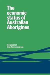 Front cover_The Economic Status Of Australian Aborigines