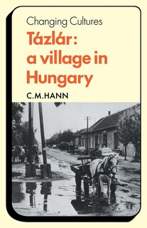 Front cover_Tázlár: A Village In Hungary