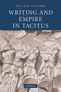 Front cover_Writing and Empire in Tacitus