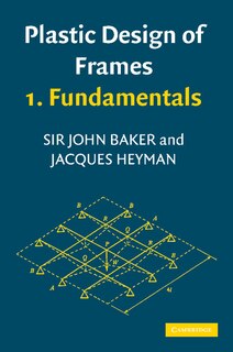 Couverture_Plastic Design of Frames 1 Fundamentals