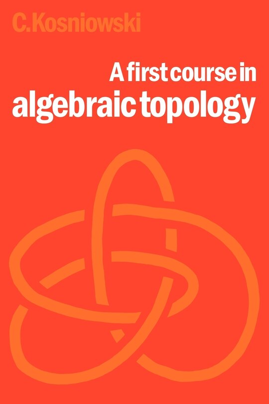 Front cover_A First Course in Algebraic Topology