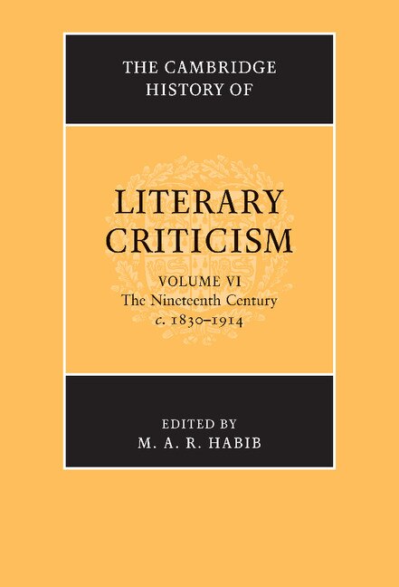 Couverture_The Cambridge History of Literary Criticism: Volume 6, The Nineteenth Century, c.1830–1914