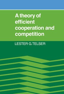 Couverture_A Theory of Efficient Cooperation and Competition