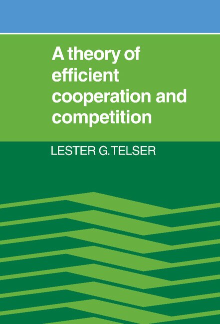 Couverture_A Theory of Efficient Cooperation and Competition