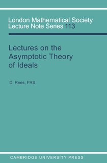 Front cover_Lectures On The Asymptotic Theory Of Ideals