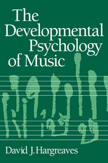 Front cover_The Developmental Psychology Of Music