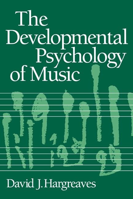 Front cover_The Developmental Psychology Of Music