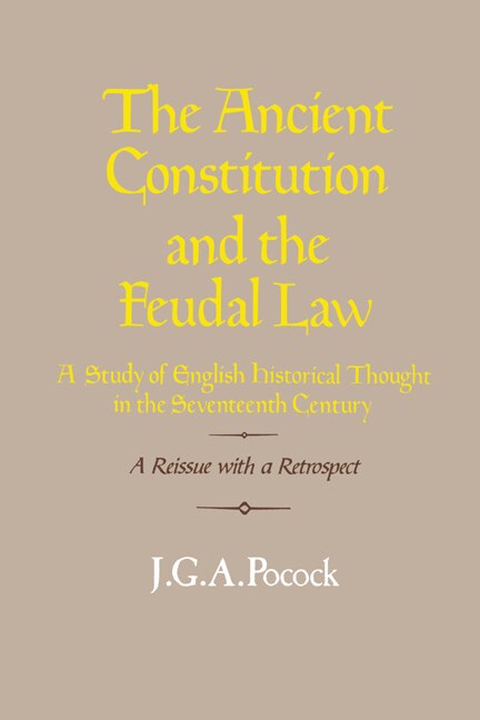 Couverture_The Ancient Constitution and the Feudal Law