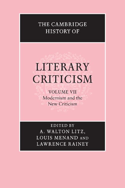 Couverture_The Cambridge History of Literary Criticism: Volume 7, Modernism and the New Criticism