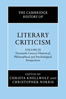 Front cover_The Cambridge History of Literary Criticism: Volume 9, Twentieth-Century Historical, Philosophical and Psychological Perspectives