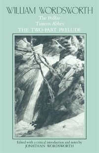 Couverture_William Wordsworth: The Pedlar, Tintern Abbey, the Two-Part Prelude