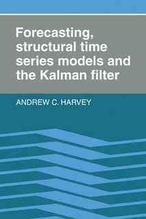Front cover_Forecasting, Structural Time Series Models and the Kalman Filter