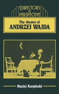 Front cover_The Theater of Andrzej Wajda